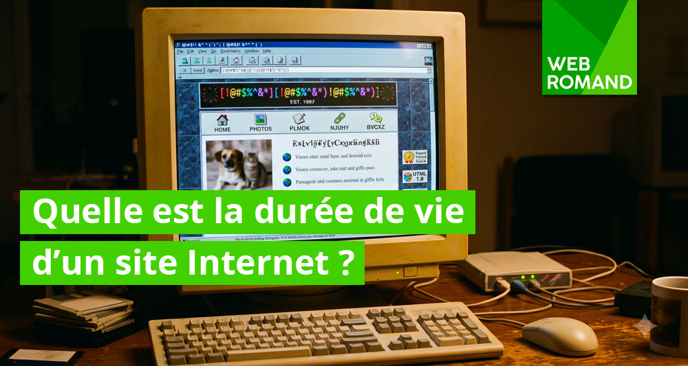 Durée de vie d'un site Internet